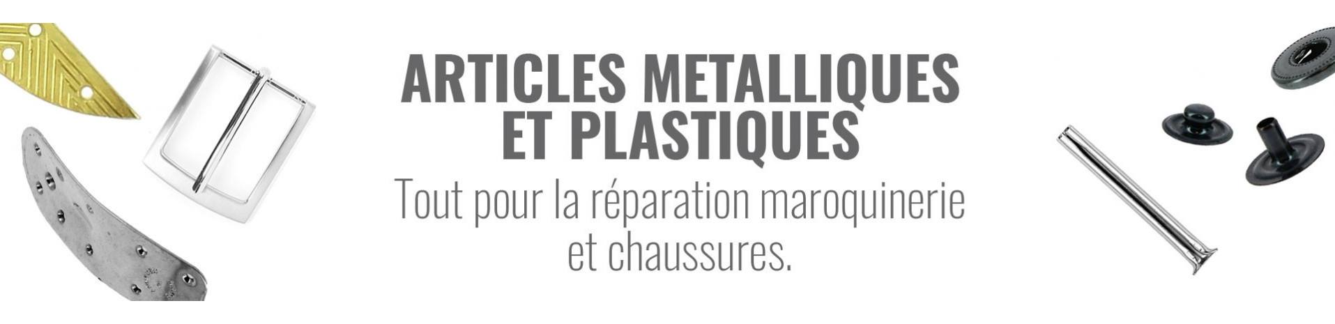 ARTICLES METALLIQUES ET PLASTIQUES