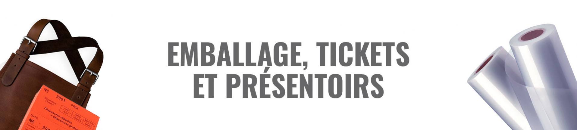 EMBALLAGE TICKETS ET PRESENTOIRS